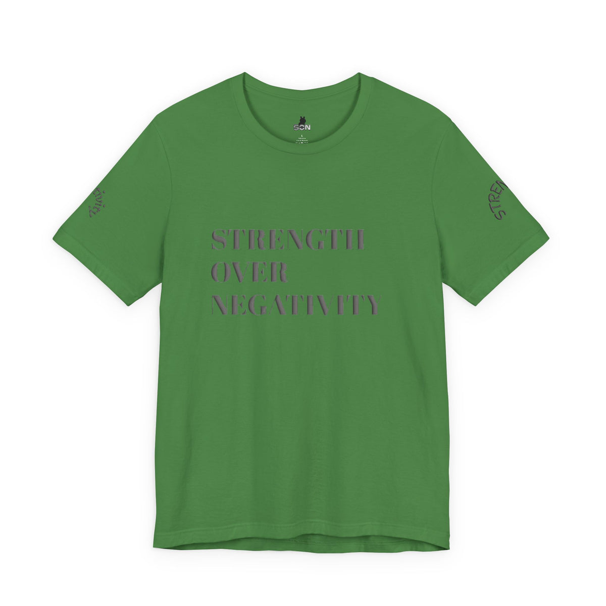 Strength Over Negativity T-Shirt — Inspirational Motivational Tee