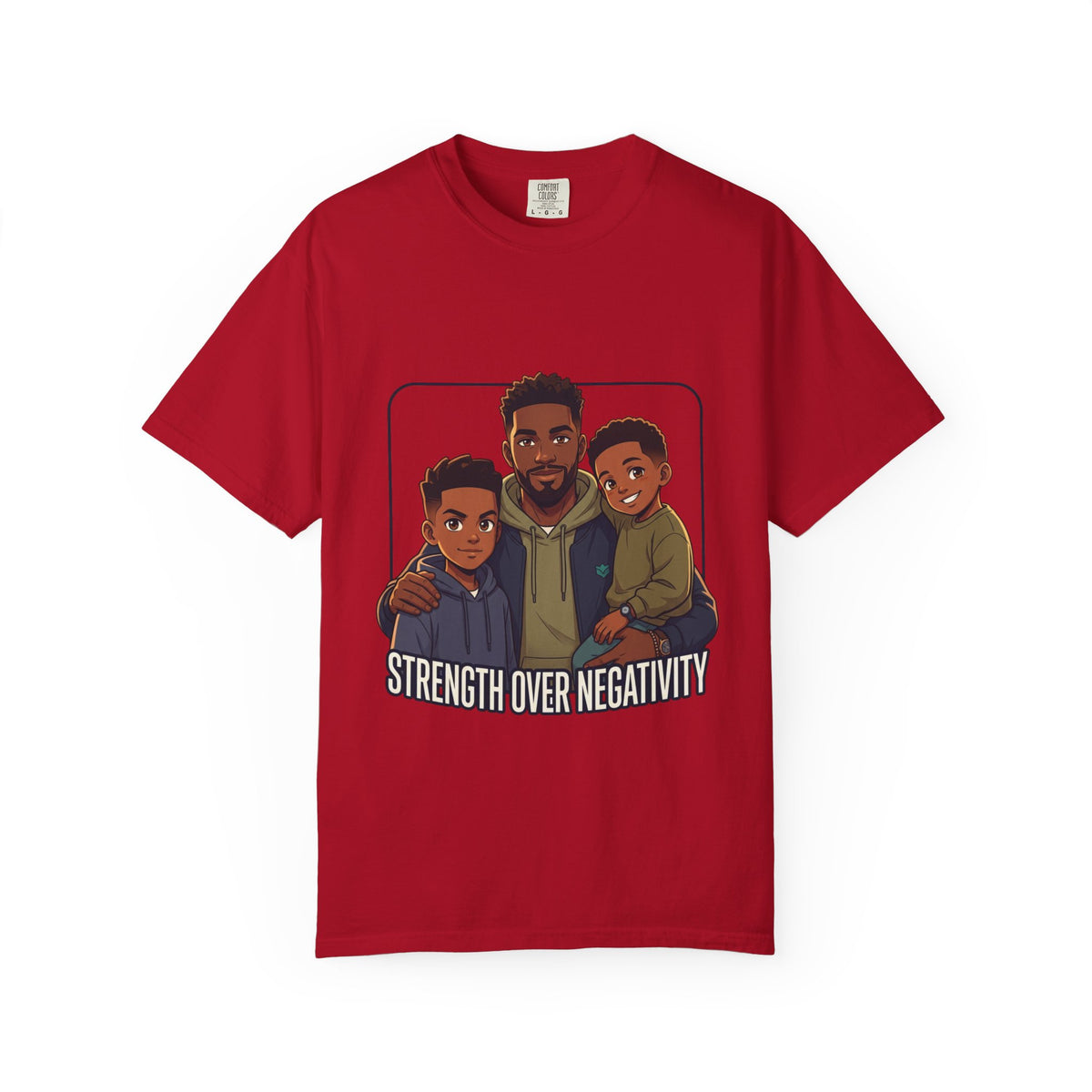 Strength Over Negativity T-Shirt — Father & Sons Inspirational Tee