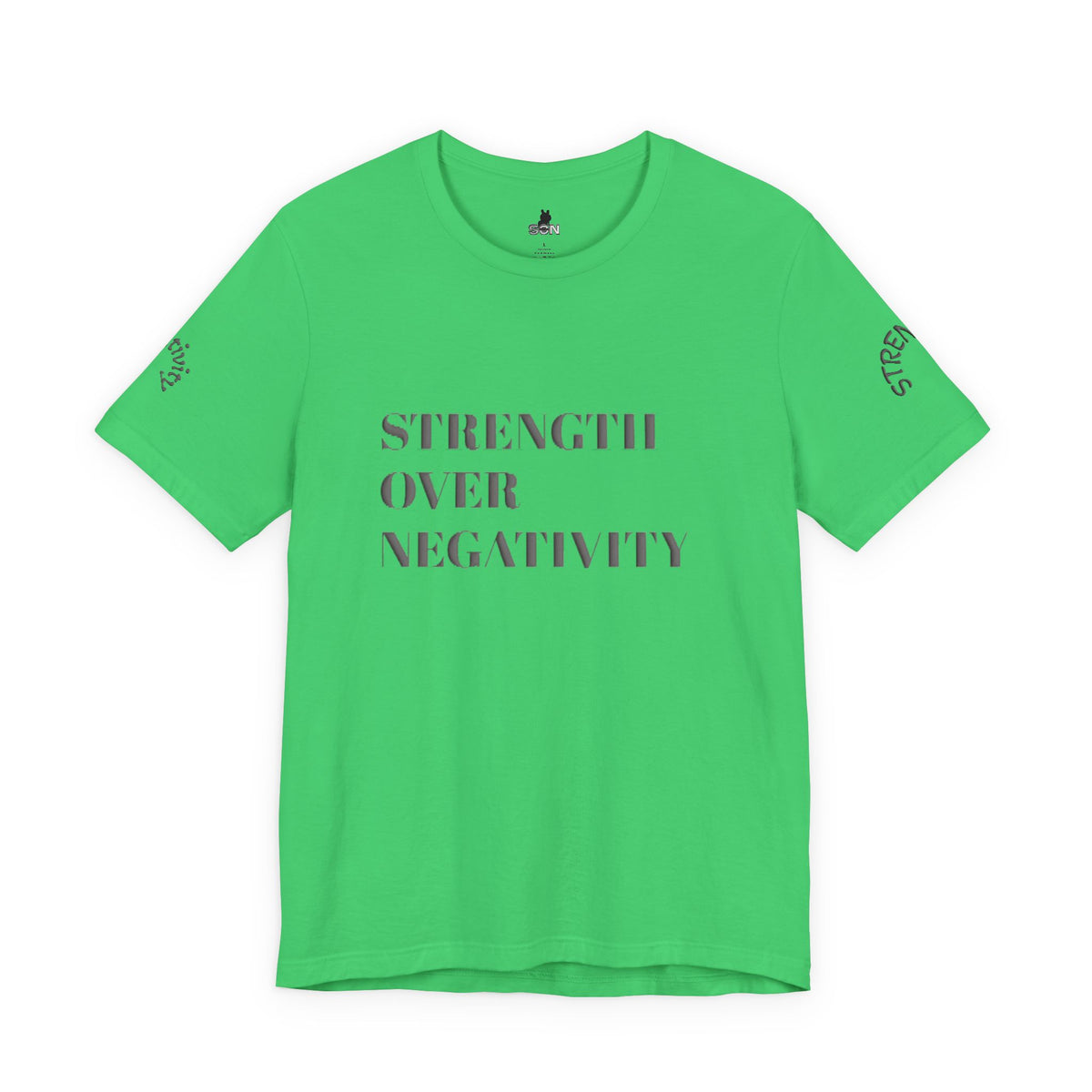 Strength Over Negativity T-Shirt — Inspirational Motivational Tee