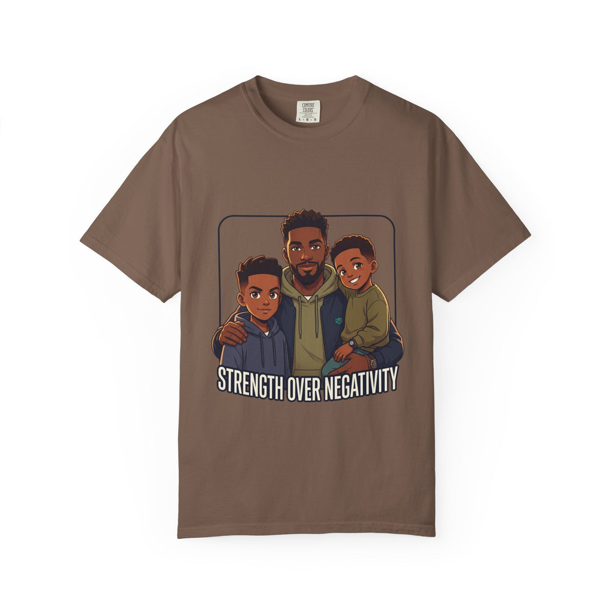 Strength Over Negativity T-Shirt — Father & Sons Inspirational Tee