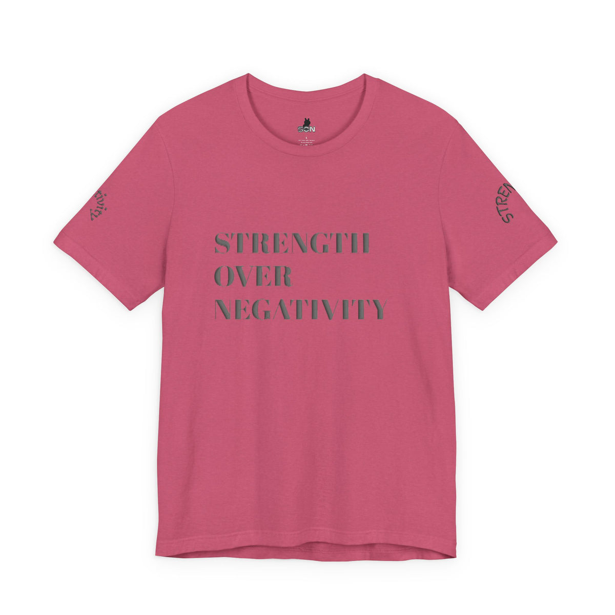 Strength Over Negativity T-Shirt — Inspirational Motivational Tee