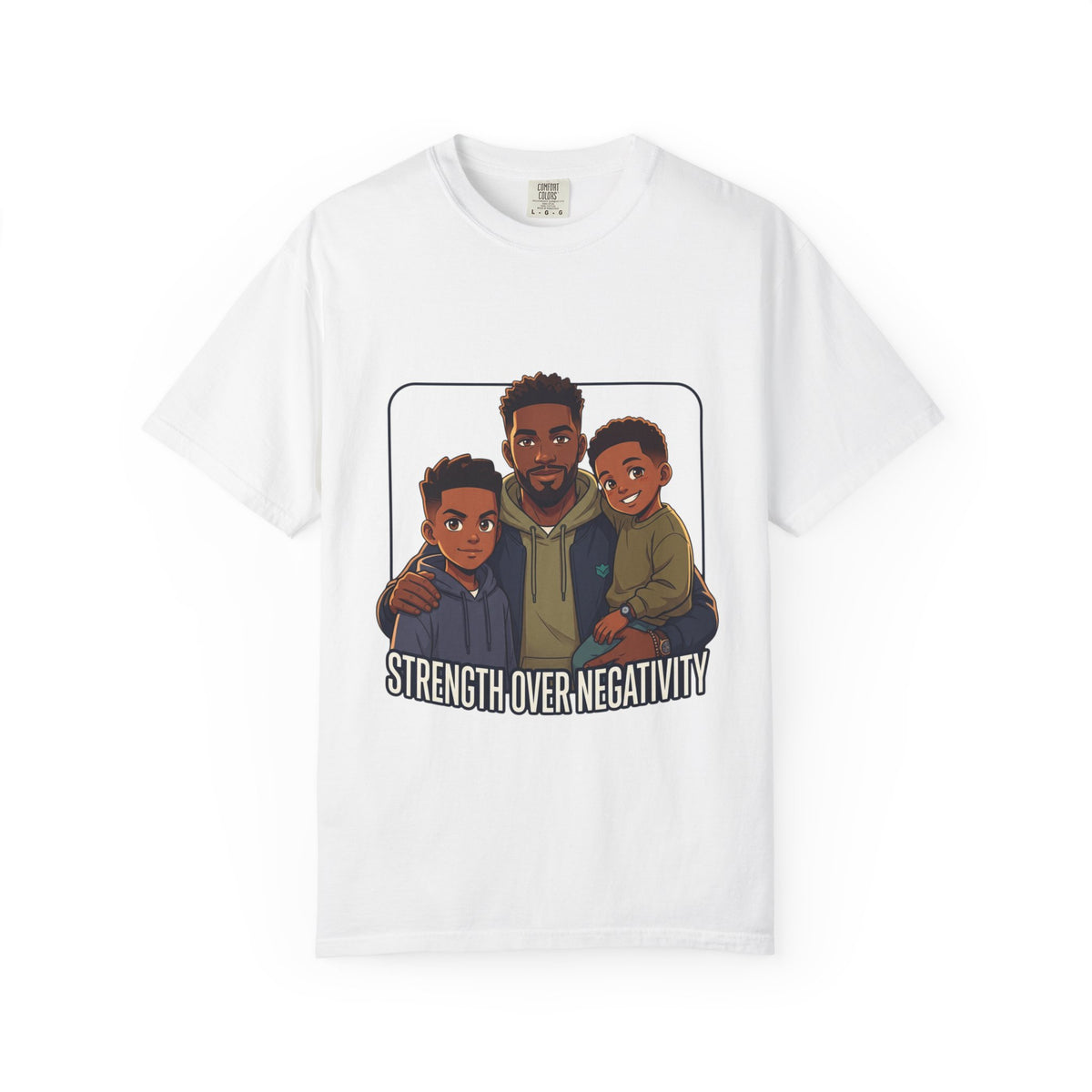 Strength Over Negativity T-Shirt — Father & Sons Inspirational Tee