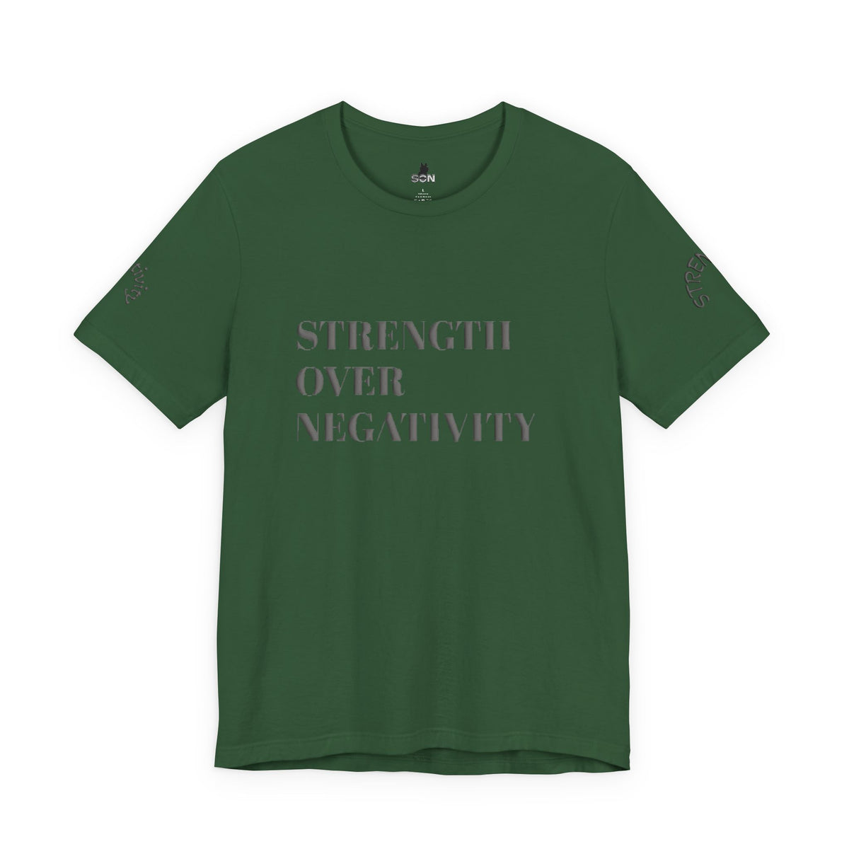 Strength Over Negativity T-Shirt — Inspirational Motivational Tee